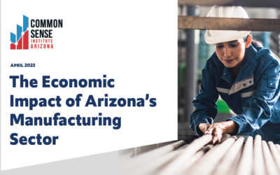 The Economic Impact of Arizona’s Manufacturing Sector