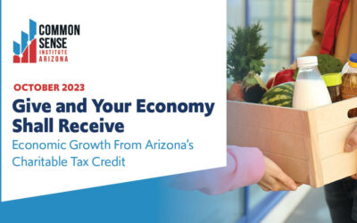 Give and Your Economy  Shall Receive: Economic Growth From Arizona’s Charitable Tax Credit