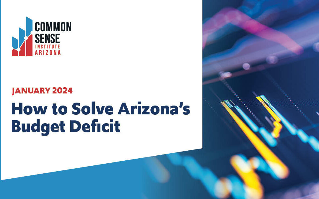 How to Solve Arizona’s Budget Deficit