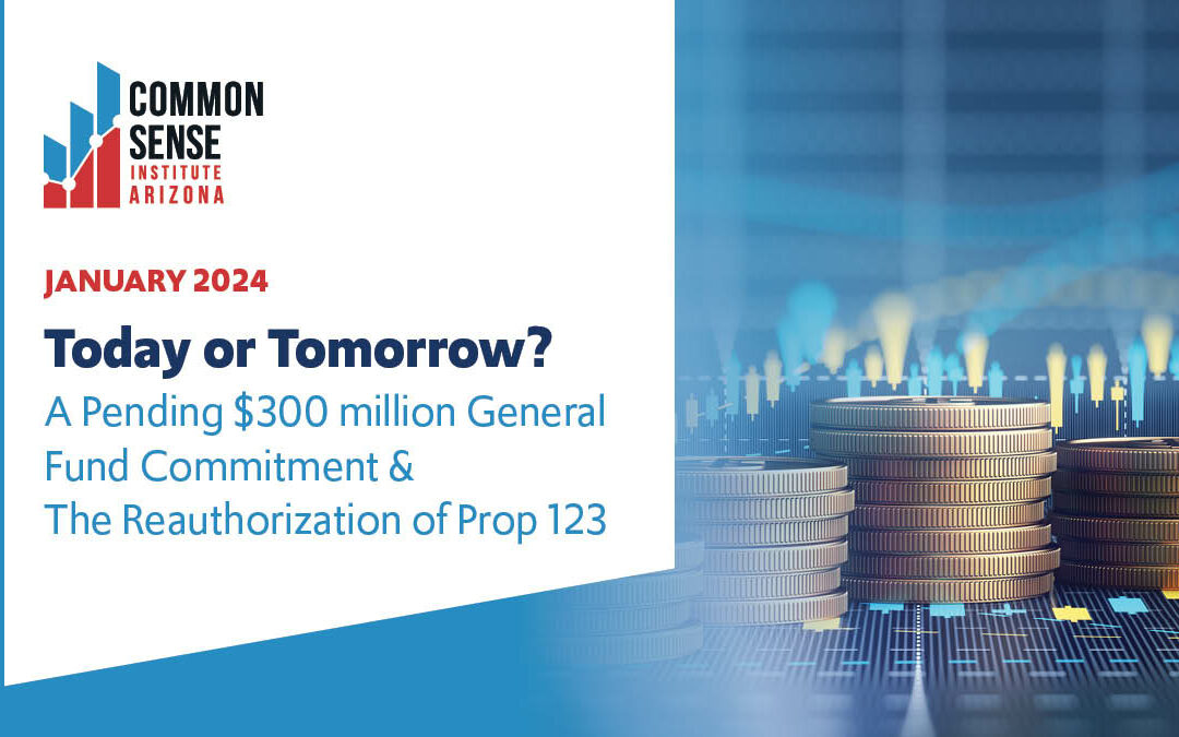 Today or Tomorrow? A Pending $300 million General Fund Commitment & The Reauthorization of Prop 123