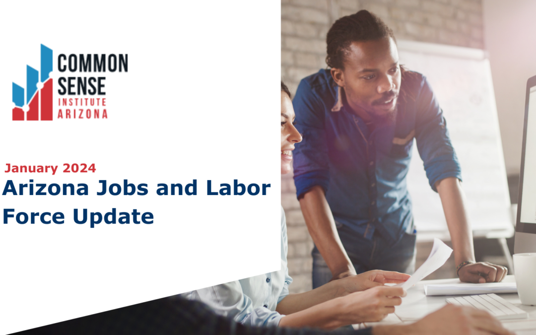 Arizona Jobs and Labor Force Update: January 2024