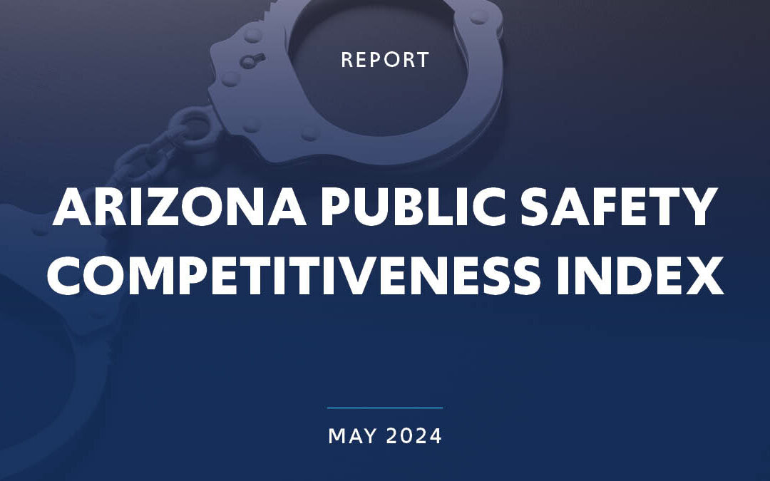 Arizona Public Safety Competitiveness Index